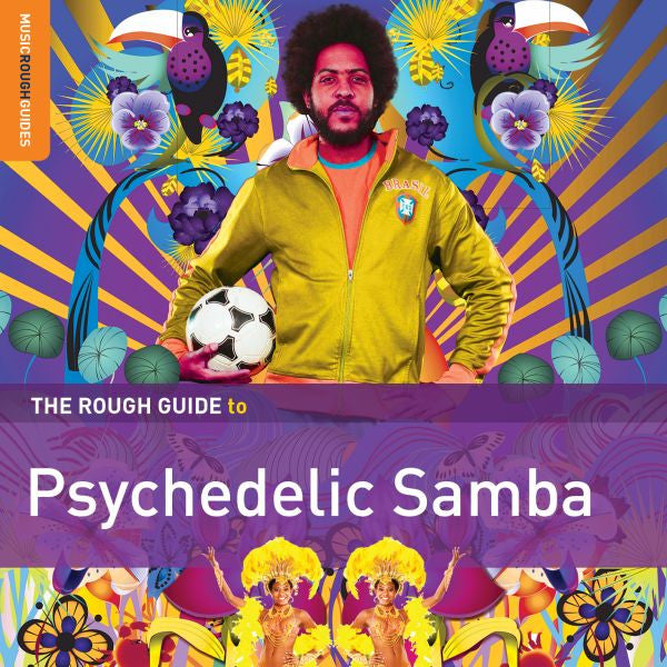 VARIOUS ARTISTS - ROUGH GUIDE TO PSYCHEDELIC SAMBA