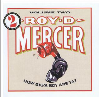 MERCER, ROY D. - HOW BIG A BOY ARE YA? V2