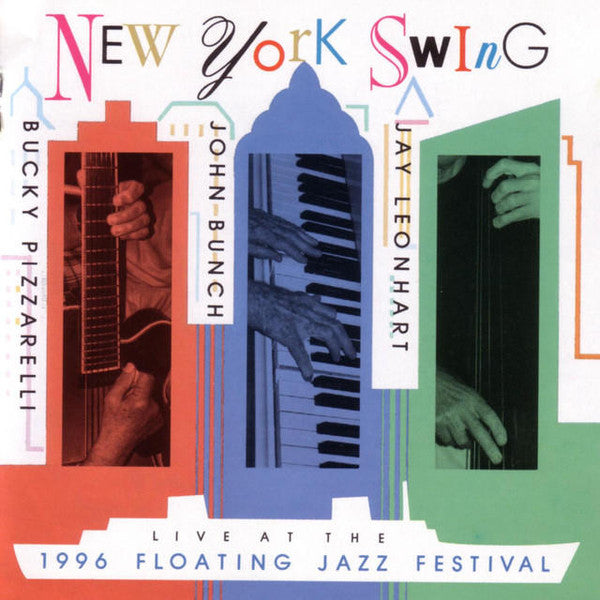 NEW YORK SWING - LIVE AT THE 1996 FLOATING JAZZ FESTIVAL