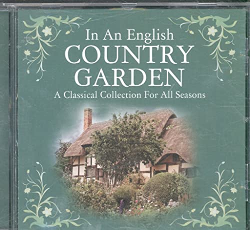 VARIOUS - IN AN ENGLISH COUNTRY GARDEN