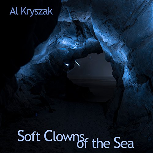 AL KRYSZAK - SOFT CLOWNS OF THE SEA (CD)
