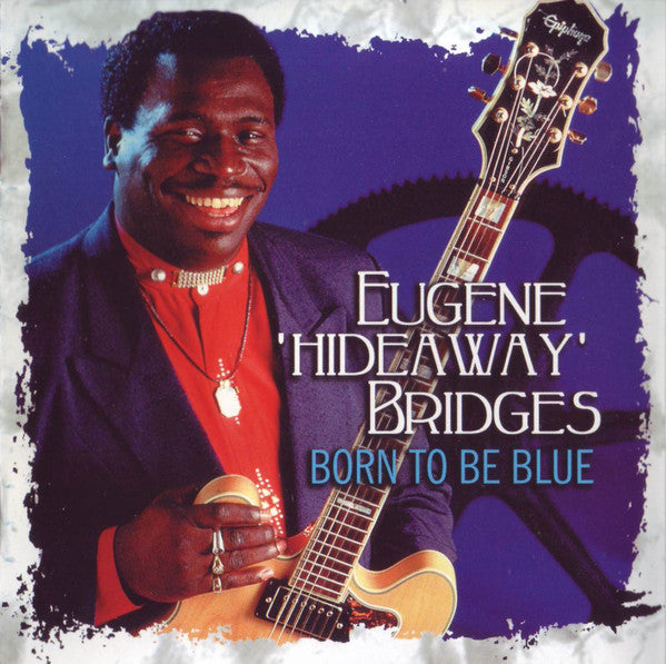 BRIDGES, EUGENE - BORN TO BE BLUE