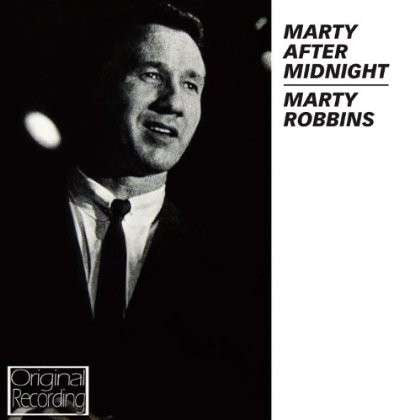 ROBBINS, MARTY - MARTY AFTER MIDNIGHT