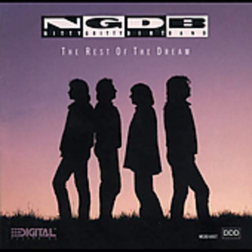 NITTY GRITTY DIRT BAND - THE REST OF THE DREAM