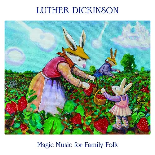 LUTHER DICKINSON - MAGIC MUSIC FOR FAMILY FOLK (CD)