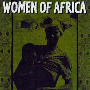 VARIOUS - WOMEN OF AFRICA