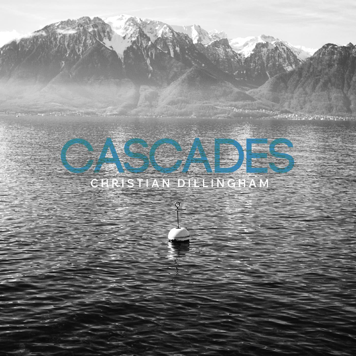 DILLINGHAM, CHRISTIAN - CASCADES