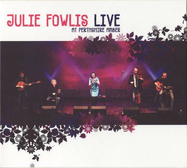 FOWLS, JULIE - LIVE AT PERTHSHIRE AMBER