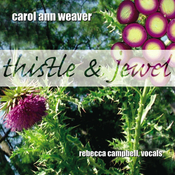 WEAVER, CAROL ANN - THISTLE & JEWEL