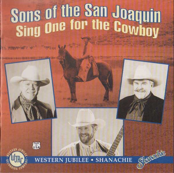 SONS OF THE SAN JOAQUIN - SING ONE FOR THE COWBOY