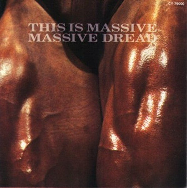 MASSIVE DREAD - THIS IS MASSIVE