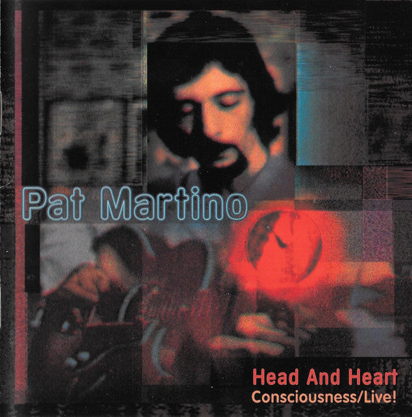 MARTINO, PAT - HEAD & HEART (CONSCIOUSNESS/LIVE!)(2CDS)