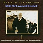 ROB MCCONNELL - MUSIC OF THE TWENTIES