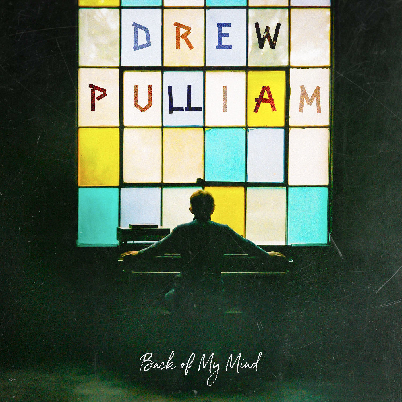PULLIAM, DREW - BACK OF MY MIND
