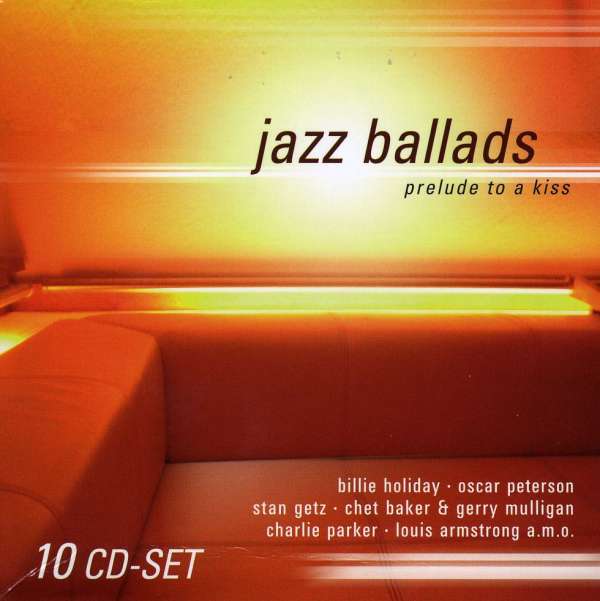 VARIOUS - JAZZ BALLADS: PRELUDE TO A KISS