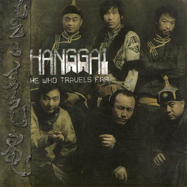 HANGGAI - HE WHO TRAVELS FAR