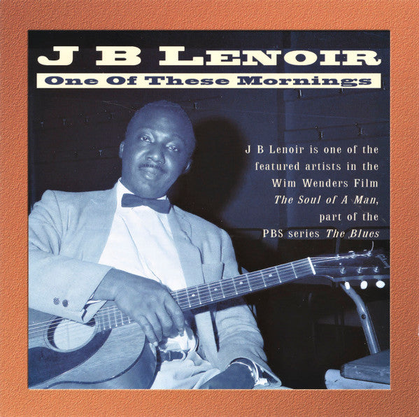 LENOIR, J.B. - ONE OF THESE MORNINGS