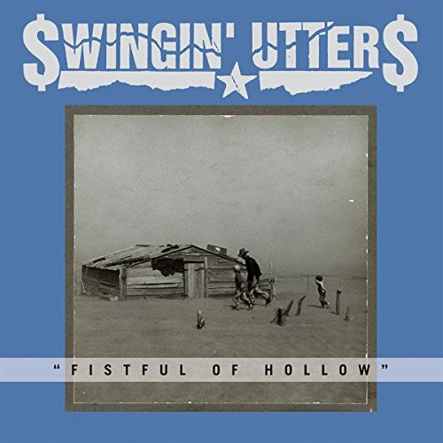 SWINGIN' UTTERS - FIRSTFUL OF HOLLOW