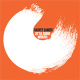 HARVEY DANGER - LITTLE ROUND MIRRORS