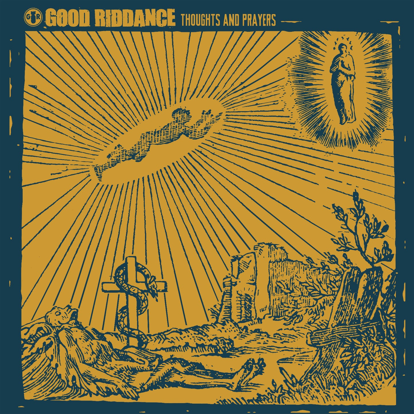 GOOD RIDDANCE - THOUGHTS & PRAYERS