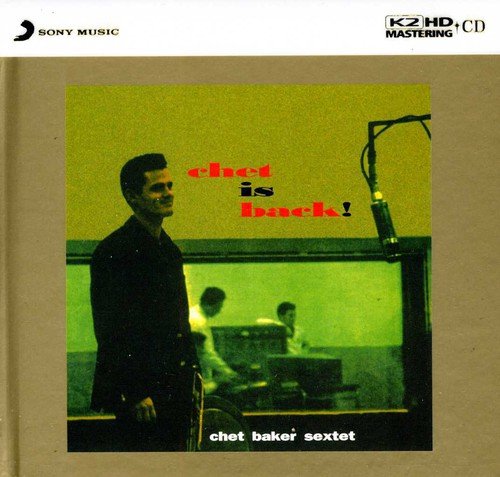 BAKER, CHET - CHET IS BACK (K2HD)(JAPAN)