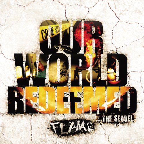 FLAME - OUR WORLD REDEEMED
