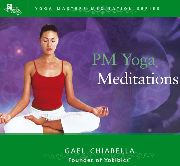 CHIARELLA, GAEL - P.M. YOGA MEDITATIONS: GUIDED
