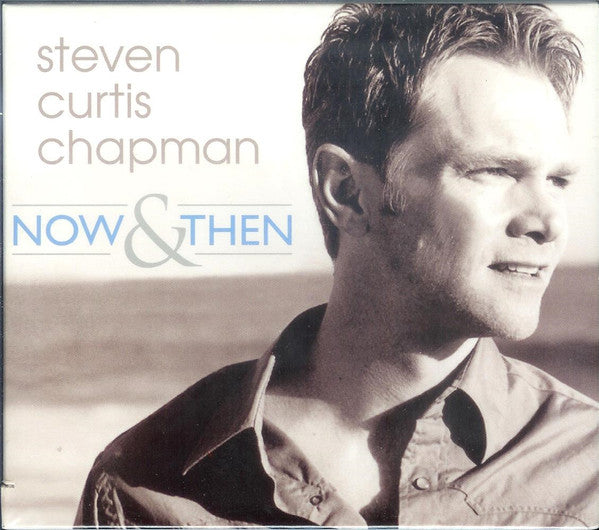 CHAPMAN, STEVEN CURTIS - NOW & THEN (2CDS)