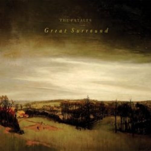 FATALES - GREAT SURROUND