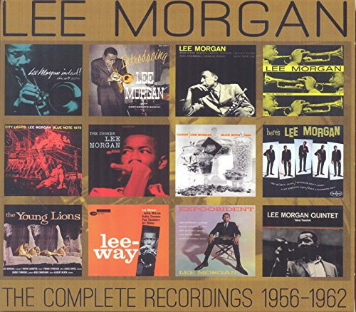 MORGAN, LEE - COMPLETE RECORDINGS: 1956-1962