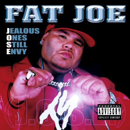 FAT JOE - JEALOUS..STILL ENVY (J.O.S.E)