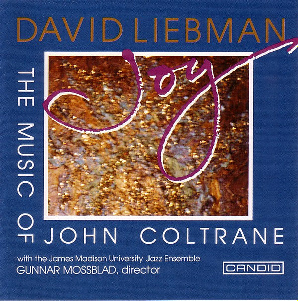 LIEBMAN, DAVID - JOY-MUSIC OF JOHN COLTRANE