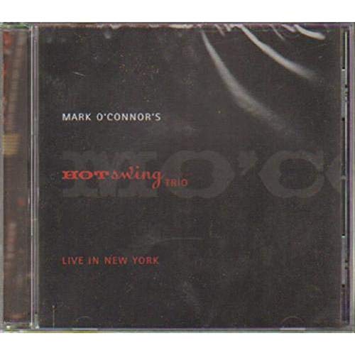 O'CONNOR, MARK'S HOT SWING TRIO - LIVE IN NEW YORK