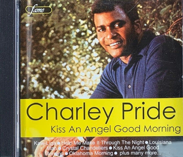 PRIDE, CHARLEY - KISS AN ANGEL GOOD MORNING