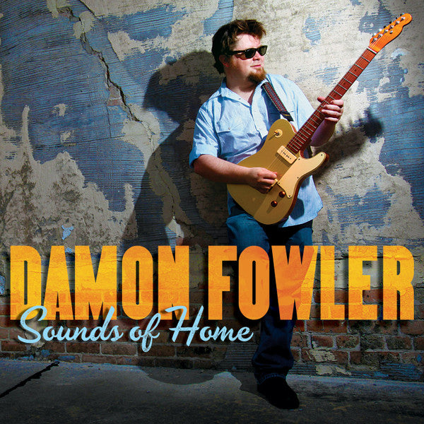 FOWLER, DAMON - SOUNDS OF HOME