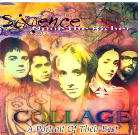 SIXPENCE NONE THE RICHER - COLLAGE: A PORTAIT OF THEIR BEST