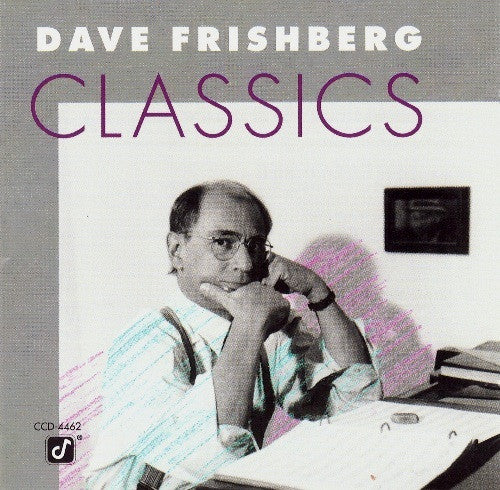 FRISHBERG, DAVE - CLASSICS