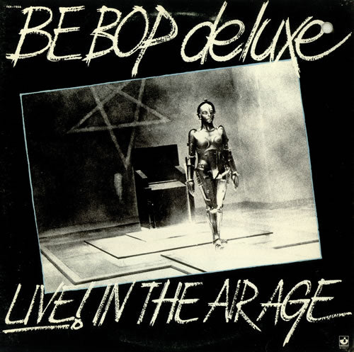 BE-BOP DELUXE - LIVE IN THE AIR AGE
