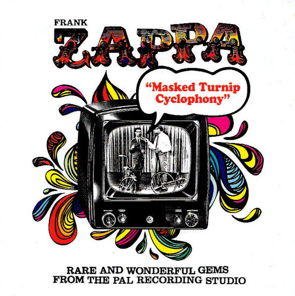 ZAPPA, FRANK - MASKED TURNIP CYCLOPHONY