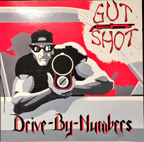 GUT SHOT - DRIVE BY NUMBERS