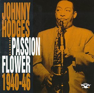 HODGES, JOHNNY - PASSION FLOWER