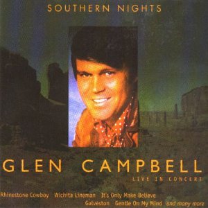 CAMPBELL, GLEN - SOUTHERN NIGHTS