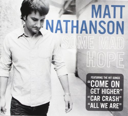 NATHANSON, MATT - SOME MAD HOPE