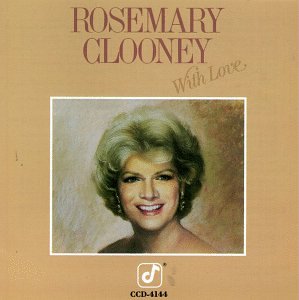 CLOONEY, ROSEMARY - WITH LOVE