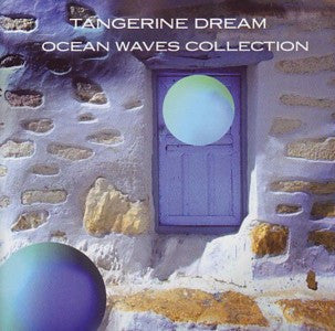 TANGERINE DREAM - OCEAN WAVES COLLECTION