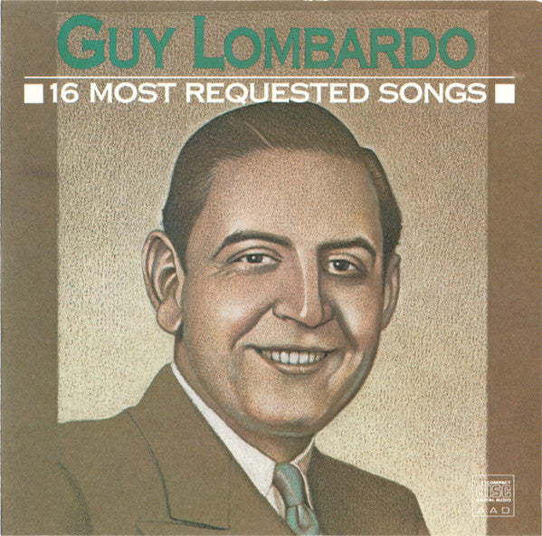 LOMBARDO, GUY - 16 MOST REQUESTED SONGS