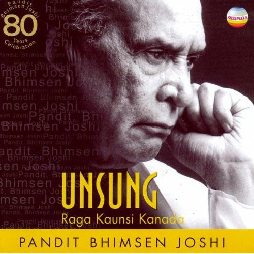 JOSHI, BHIMSEN - UNSUNG: RAGA KAUNSI KANA (INDIA)