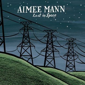 MANN, AIMEE - LOST IN SPACE