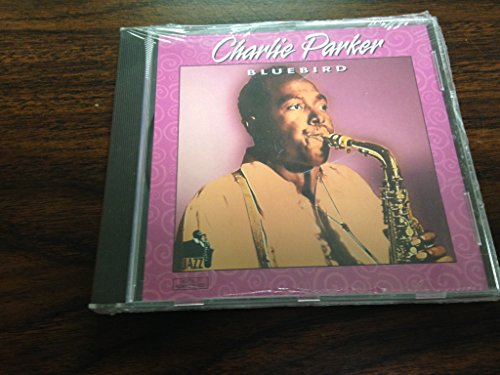 PARKER, CHARLIE - CHARLIE PARKER / BLUEBIRD