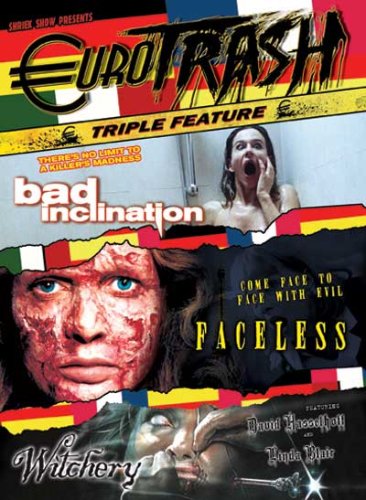BAD INCLINATION/FACELESS/WITCHERY - DVD-EUROTRASH TRIPLE FEATURE